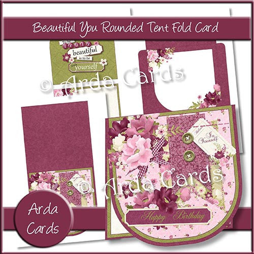 Beautiful You Rounded Tent Fold Card - The Printable Craft Shop