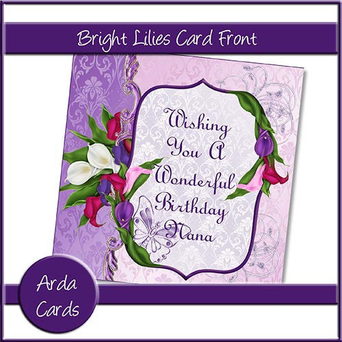 Bright Lilies Card Front - The Printable Craft Shop