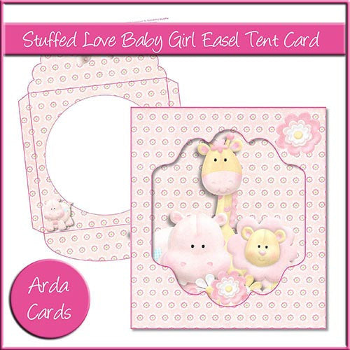 Stuffed Love Baby Girl Easel Tent Card - The Printable Craft Shop