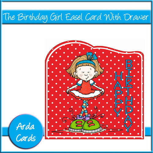 The Birthday Girl Easel Card With Drawer - The Printable Craft Shop